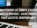Guide complet sur les droits d'auteur pour les artistes indépendants, abordant le statut d'artiste auteur.